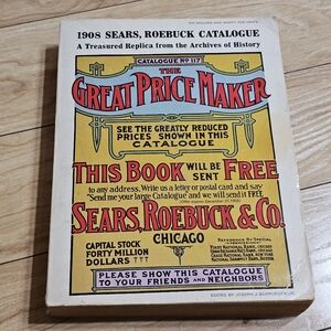 1908 Sears Roebuck Catalogue #117 The Great Price Maker 1971 Reprint Vintage Mag